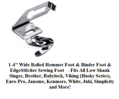 1/4" Wide Rolled Hemmer Foot & Binder Foot & Edgestiche.for all type of home mac