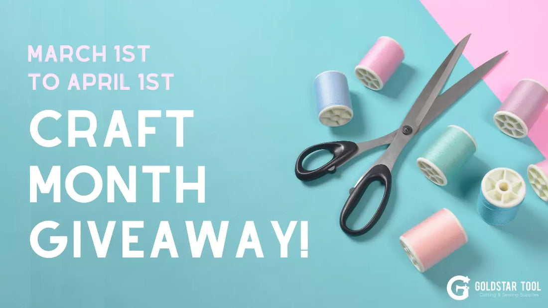GoldStar Tool's 2020 National Craft Month Giveaway!