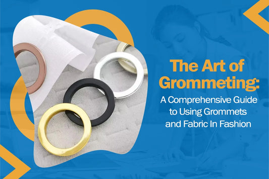 How to Use Grommets and Fabric In Fashion